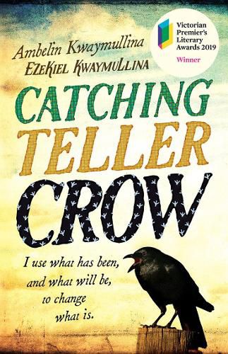 A book cover of Catching Teller Crow by Ambelin and Ezekiel Kwaymullina